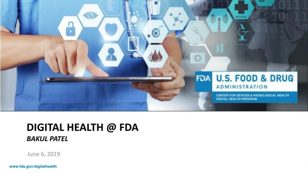 digital Health @ FDA Bakul Patel