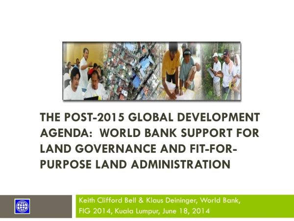 Keith Clifford Bell &amp; Klaus Deininger, World Bank, FIG 2014, Kuala Lumpur, June 18, 2014