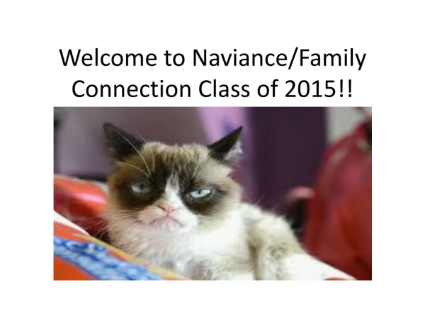 Welcome to Naviance/Family Connection Class of 2015!!