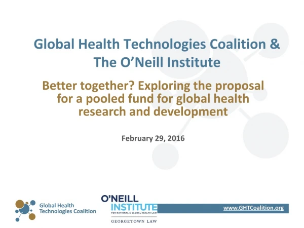 Global Health Technologies Coalition &amp; The O’Neill Institute