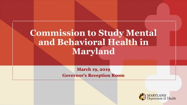 Commission to Study Mental and Behavioral Health in Maryland