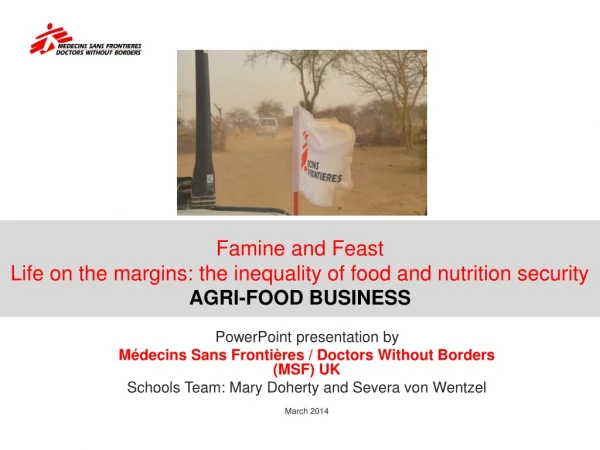 PowerPoint presentation by Médecins Sans Frontières / Doctors Without Borders (MSF) UK