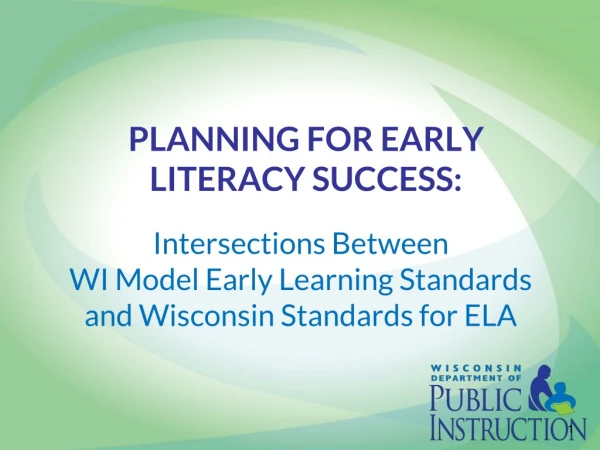 PLANNING FOR EARLY LITERACY SUCCESS: