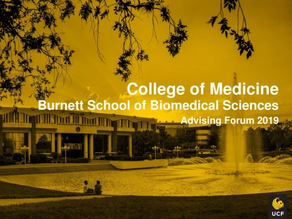 College of Medicine Burnett School of Biomedical Sciences Advising Forum 2019