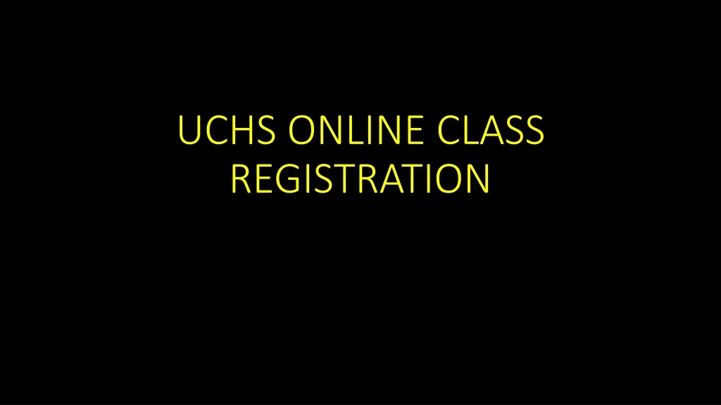 uchs online class registration