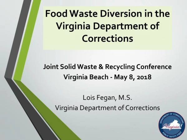 Food Waste Diversion in the Virginia Department of Corrections