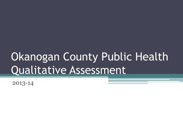 Okanogan County Public Health Qualitative Assessment