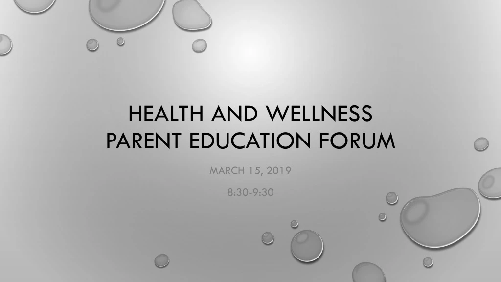 health and wellness parent education forum