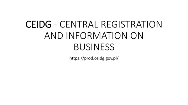 CEIDG - CENTRAL REGISTRATION AND INFORMATION ON BUSINESS