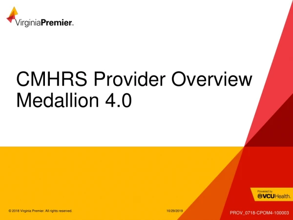 CMHRS Provider Overview Medallion 4.0