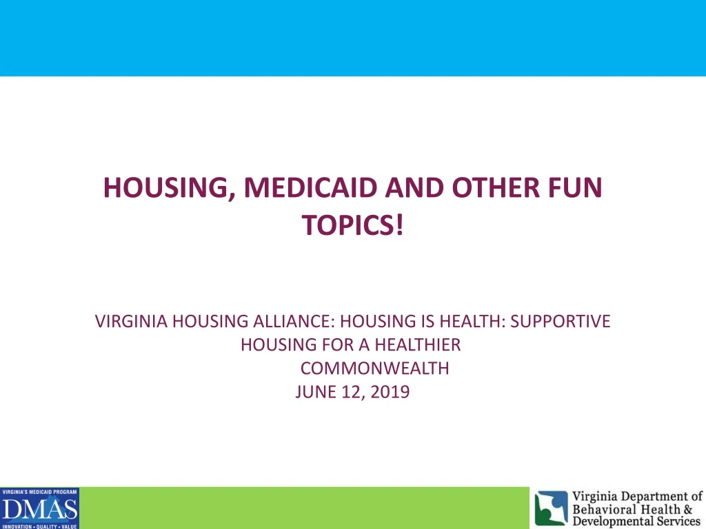 housing medicaid and other fun topics virginia