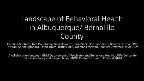 Landscape of Behavioral Health in Albuquerque/ Bernalillo County