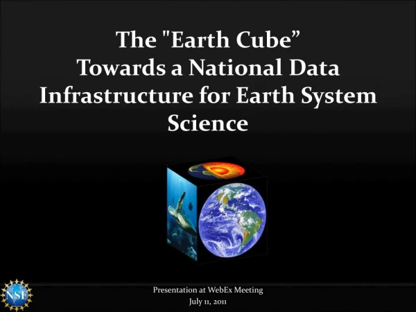 The &quot;Earth Cube” Towards a National Data Infrastructure for Earth System Science