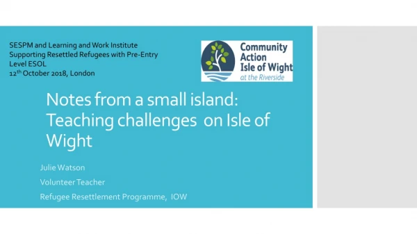Notes from a small island: Teaching challenges on Isle of Wight