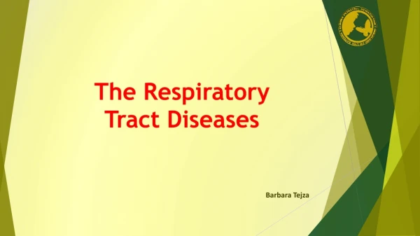 The Respiratory Tract Diseases