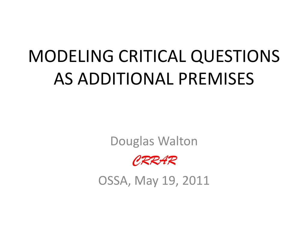 modeling critical questions as additional premises