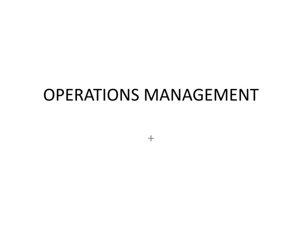 OPERATIONS MANAGEMENT