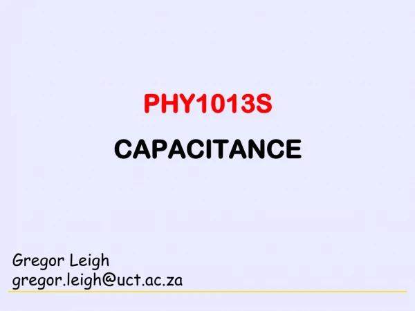 PHY1013S CAPACITANCE