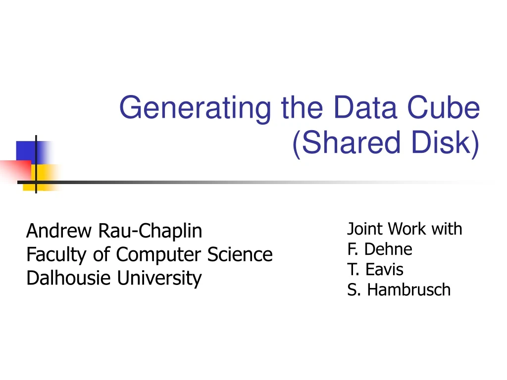 generating the data cube shared disk