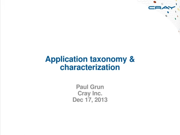 Application taxonomy &amp; characterization