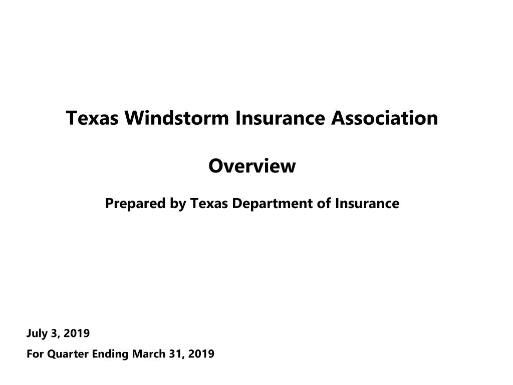 texas windstorm insurance association overview prepared by texas department of insurance