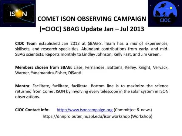 COMET ISON OBSERVING CAMPAIGN (=CIOC) SBAG Update Jan – Jul 2013