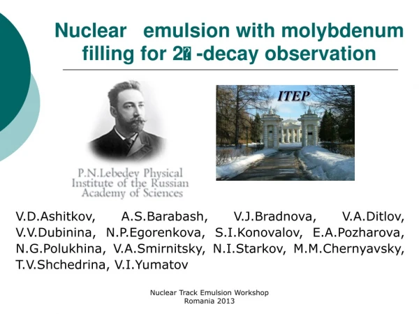 Nuclear emulsion with molybdenum filling for 2  -decay observation