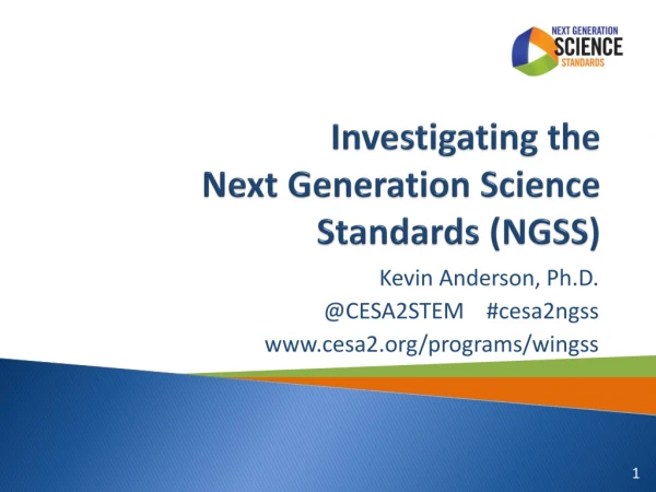 Investigating the Next Generation Science Standards (NGSS)