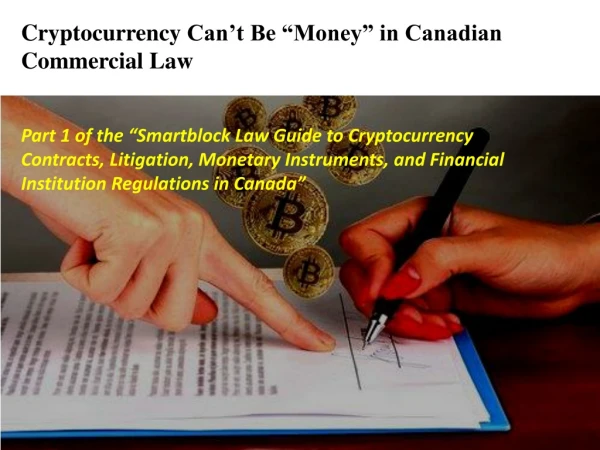Cryptocurrency Can’t Be “Money” in Canadian Commercial Law