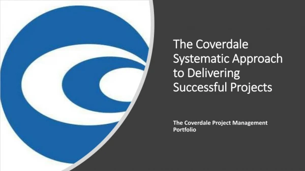 The Coverdale Systematic Approach to Delivering Successful Projects