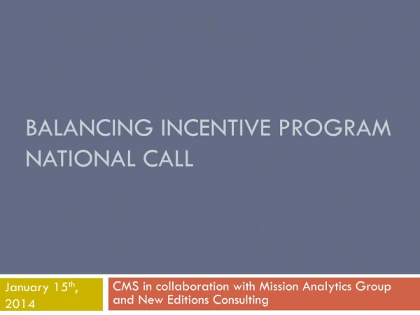 Balancing Incentive Program National Call