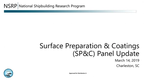 Surface Preparation &amp; Coatings (SP&amp;C) Panel Update