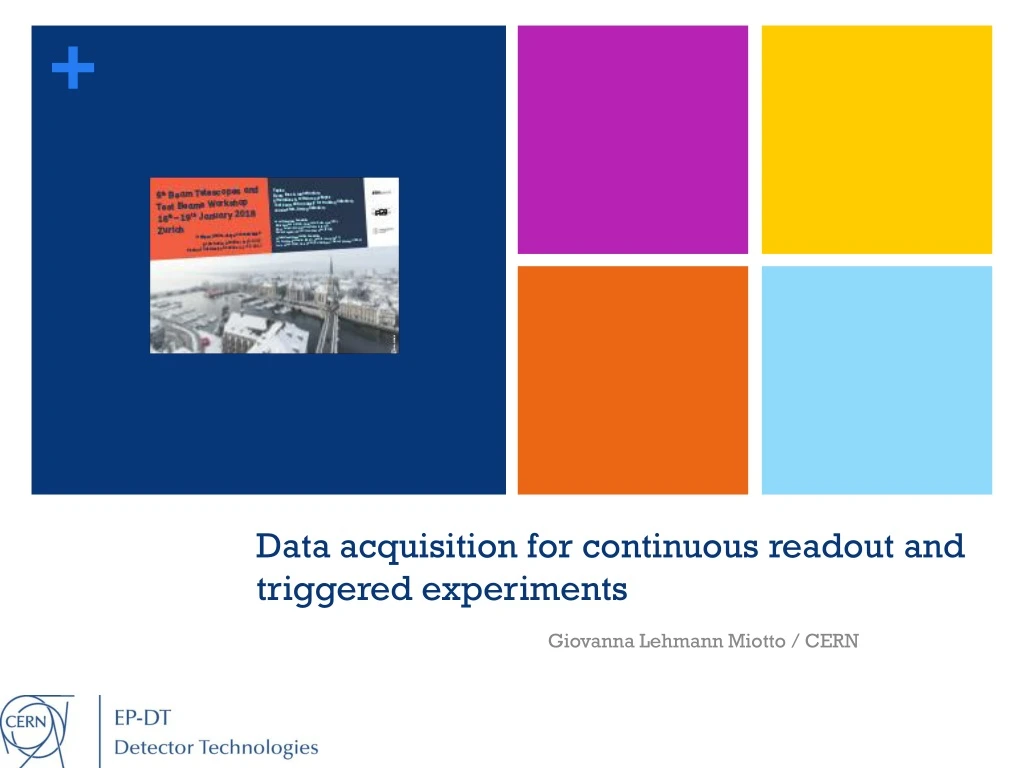 data acquisition for continuous readout and triggered experiments