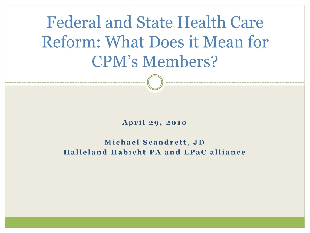 federal and state health care reform what does it mean for cpm s members