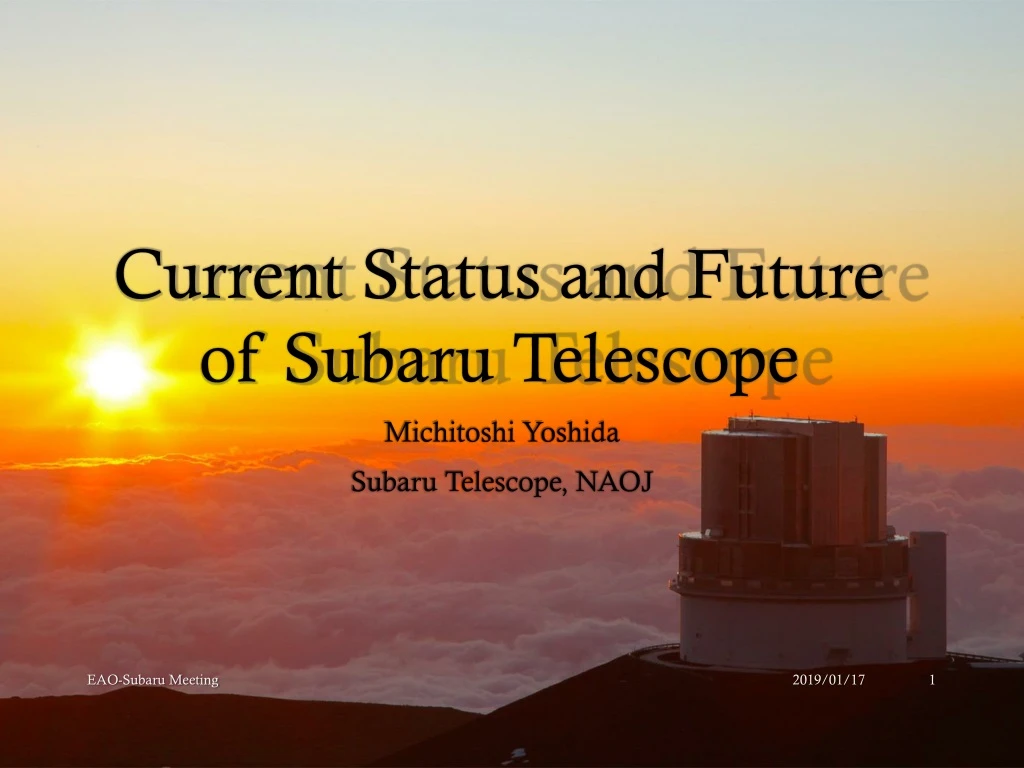 current status and future of subaru telescope