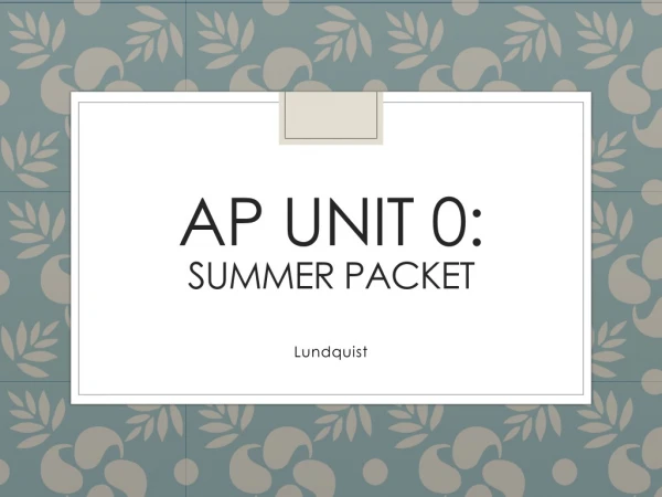 AP Unit 0: Summer Packet
