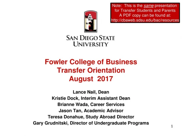 Fowler College of Business Transfer Orientation August 20 17