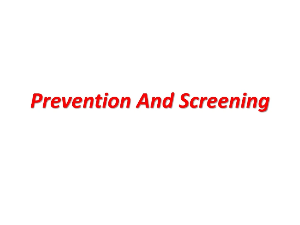 prevention and screening