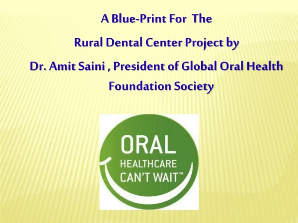 A Blue-Print For The Rural Dental Center Project by