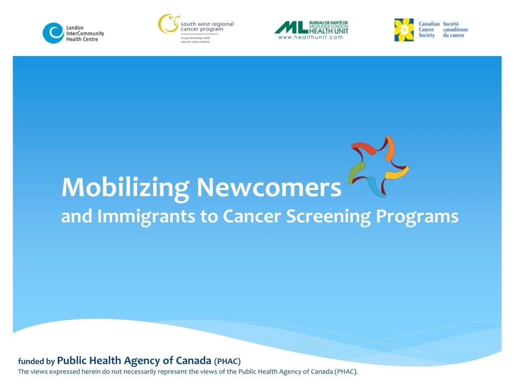 mobilizing newcomers and immigrants to cancer