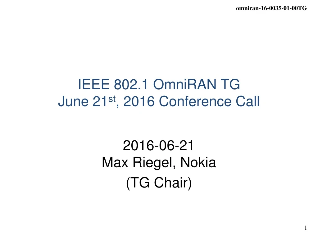 ieee 802 1 omniran tg june 21 st 2016 conference call