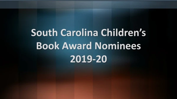 South Carolina Children’s Book Award Nominees 2019-20