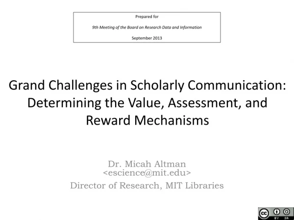 Dr. Micah Altman &lt; escience@mit &gt; Director of Research , MIT Libraries