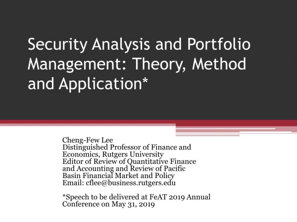 Security Analysis and Portfolio Management : Theory, Method and Application*