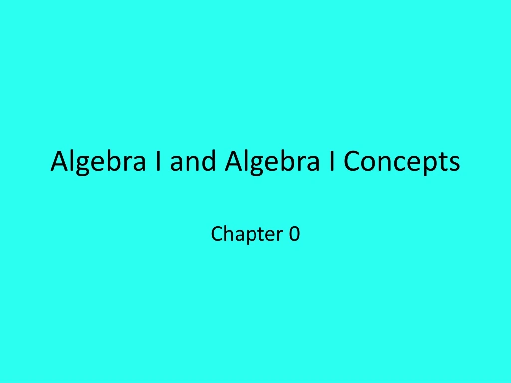 algebra i and algebra i concepts