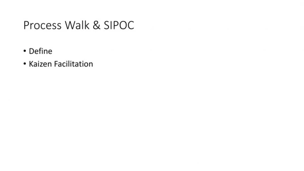 Process Walk &amp; SIPOC