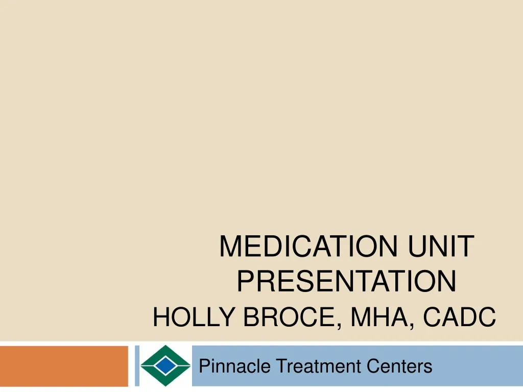 medication unit presentation holly broce mha cadc