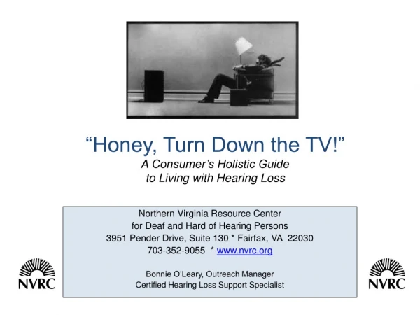 “Honey, Turn Down the TV!” A Consumer’s Holistic Guide to Living with Hearing Loss
