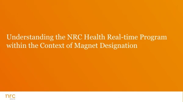 Understanding the NRC Health Real-time Program within the Context of Magnet Designation