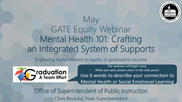 May GATE Equity Webinar Mental Health 101: Crafting an ​​Integrated System of Supports